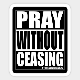 Pray Without Ceasing Christian Gift Sticker